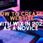 How to create a website with Wix in 2022 As a novice